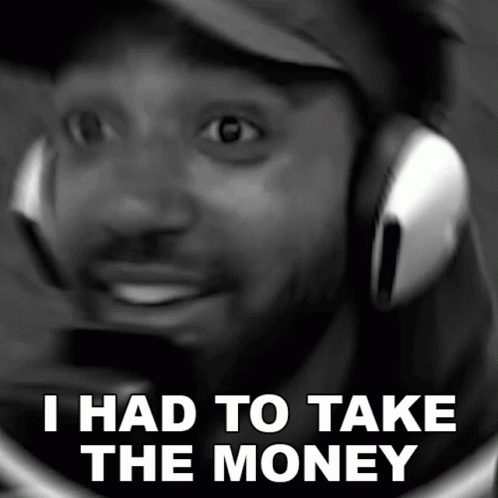 A Black And White Photo Of A Man Wearing Headphones And The Words I Had To Take The Money GIF