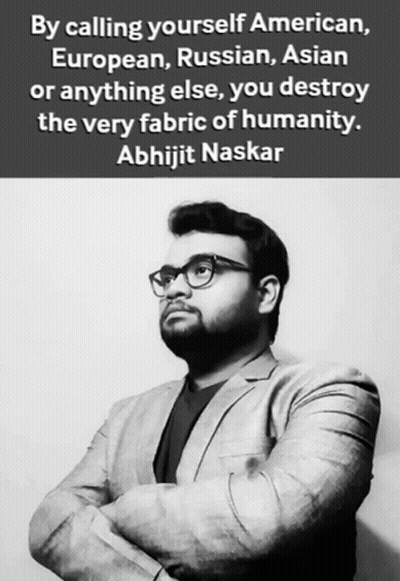 A Black And White Photo Of A Man With A Quote By Abhijit Naskar GIF