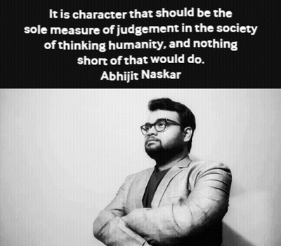 A Black And White Photo Of A Man With A Quote From Abhijit Naskar GIF