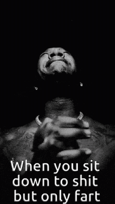 A Black And White Photo Of A Man With His Hands Folded And The Words When You Sit Down To Shit But Only Fart Below Him GIF