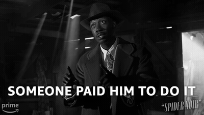 A Black And White Photo Of A Man With Someone Paid Him To Do It Written Below Him GIF