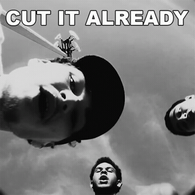 A Black And White Photo Of A Man With The Words Cut It Already Above Him GIF