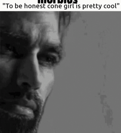 A Black And White Photo Of A Man With The Words " To Be Honest Cone Girl Is Pretty Cool " On The Bottom GIF