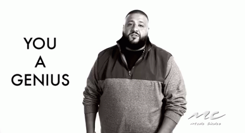 A Black And White Photo Of A Man With The Words You A Genius Above Him GIF