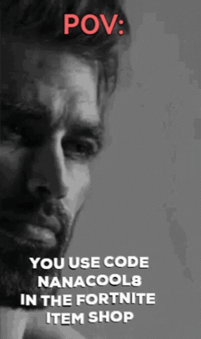 A Black And White Photo Of A Man With The Words " You Use Code Nanacool8 In The Fortnite Item Shop " On Top GIF
