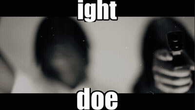 A Black And White Photo Of A Person Holding A Gun With The Caption ' Ight Doe ' GIF