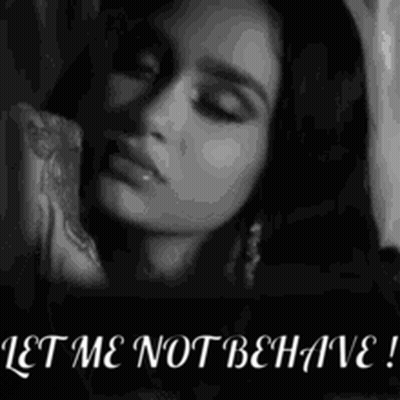 A Black And White Photo Of A Woman With Her Eyes Closed And The Words `` Let Me Not Behave '' Written Above Her . GIF