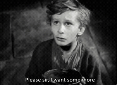 A Black And White Photo Of A Young Boy Holding A Bowl With The Caption Please Sir I Want Some More GIF