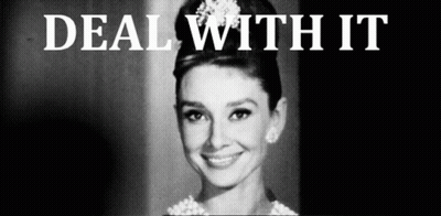 A Black And White Photo Of Audrey Hepburn And The Words Deal With It GIF