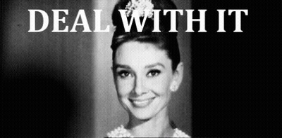 A Black And White Photo Of Audrey Hepburn With The Words Deal With It Written Above Her GIF