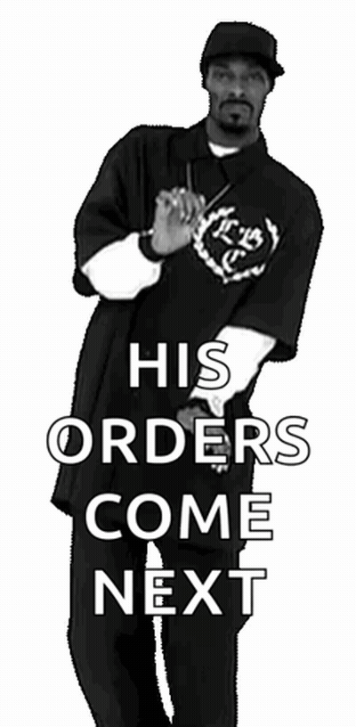 A Black And White Photo Of Snoop Dogg With The Words His Orders Come Next Below Him GIF