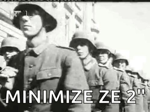 A Black And White Photo Of Soldiers Standing In A Line With The Words Minimize Ze 2 On The Bottom GIF