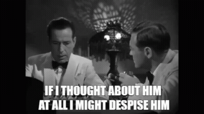 A Black And White Photo Of Two Men With The Caption If I Thought About Him At All I Might Despite Him GIF