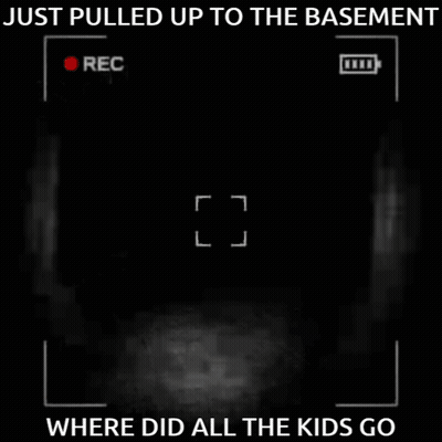 A Black And White Photo With The Words Just Pulled Up To The Basement GIF