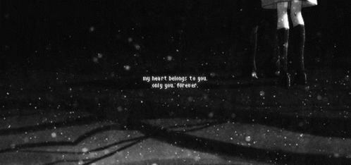 A Black And White Photo With The Words My Heart Belongs To You Only You Forever On It GIF