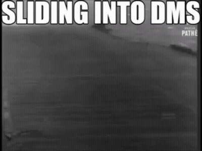 A Black And White Photo With The Words Sliding Into Dms At The Top GIF