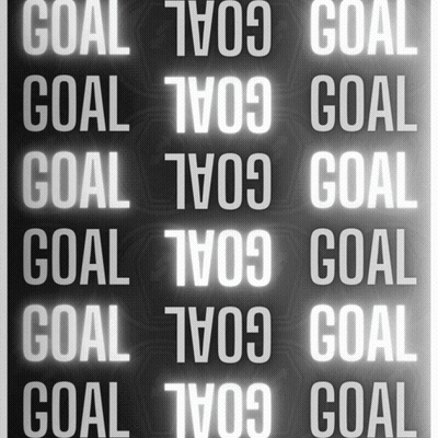 A Black And White Poster That Says Goal In White Letters GIF