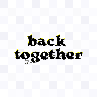 A Black And Yellow Sign That Says Back Together On A White Background GIF