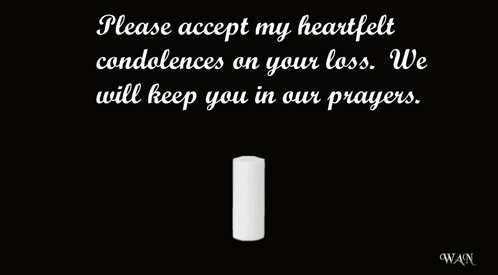 A Black Background With A Candle And Two Roses With A Message That Says Please Accept My Heartfelt Condolences On Your L GIF