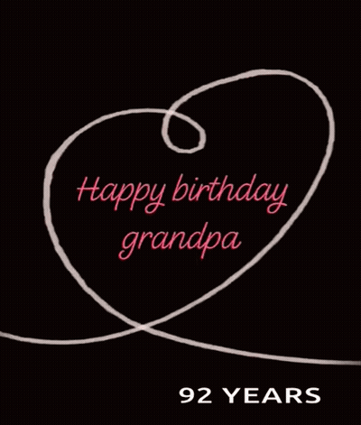 A Black Background With A Heart And The Words Happy Birthday Grandpa GIF