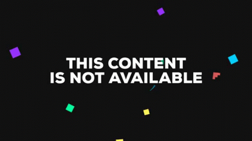 A Black Background With Colorful Squares And The Words `` This Content Is Not Available '' GIF