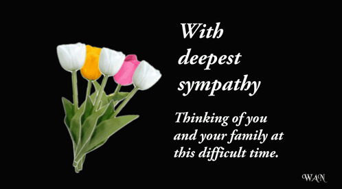 A Black Background With Flowers And The Words With Deepest Sympathy GIF