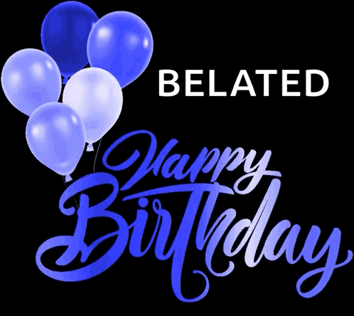 A Black Background With Pink Balloons And The Words Happy Birthday Belated GIF