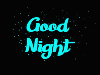 A Black Background With The Words Good Night GIF