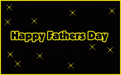 A Black Background With The Words Happy Fathers Day In Yellow Letters GIF