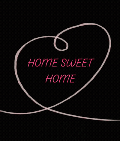 A Black Background With The Words Home Sweet Home Written On It GIF