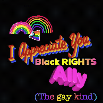 A Black Background With The Words I Appreciate You Black Rights Ally GIF