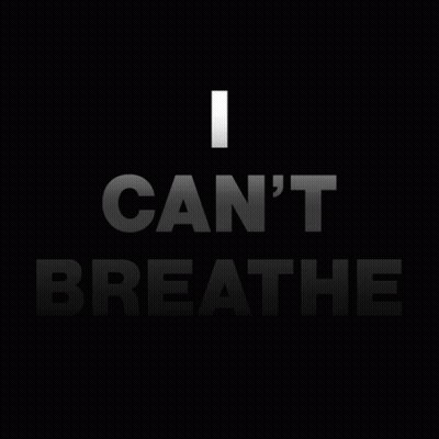 A Black Background With The Words I Can T Breathe GIF