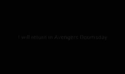 A Black Background With The Words `` I Will Return In Avengers Doomsday '' GIF