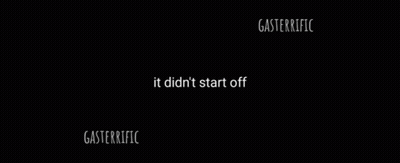 A Black Background With White Text That Says Gasterrific GIF