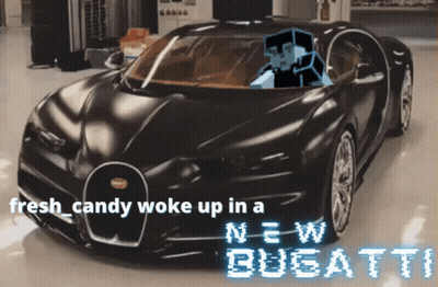 A Black Car With The Words Fresh Candy Woke Up In A New Bugatti On The Bottom GIF