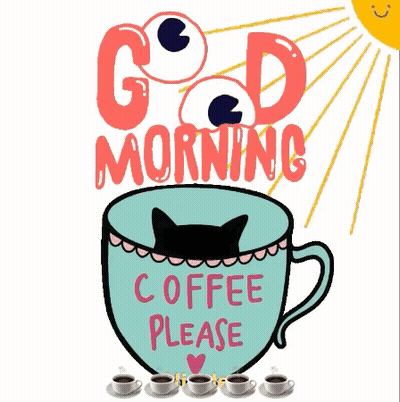 A Black Cat Is Sitting In A Cup Of Coffee With The Words Good Morning Coffee Please Written On It GIF