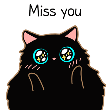 A Black Cat With Big Blue Eyes And The Words " Miss You " Below It GIF