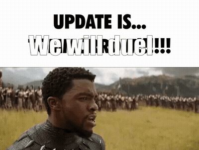 A Black Panther Is Standing In Front Of A Field Of Soldiers With The Words Update Is ... We Will Due !!! Above Him . GIF