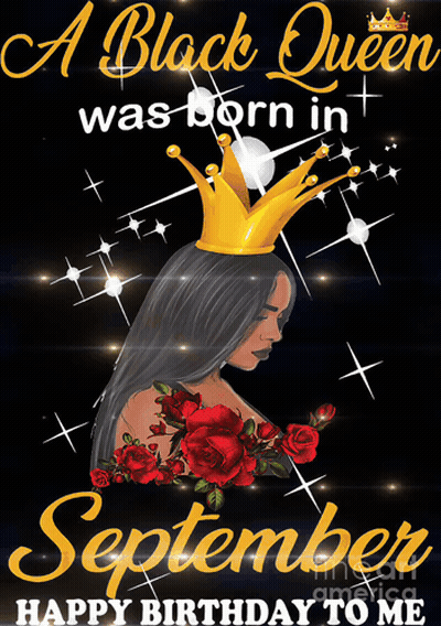 A Black Queen Was Born In September With A Crown On Her Head GIF