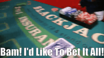 A Blackjack Table With The Words Bam I 'D Like To Bet It All Written On It GIF