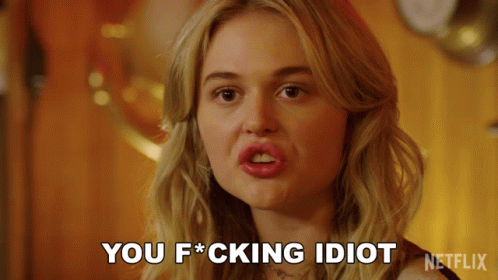 A Blonde Woman Says " You F * Cking Idiot " In A Netflix Advertisement GIF