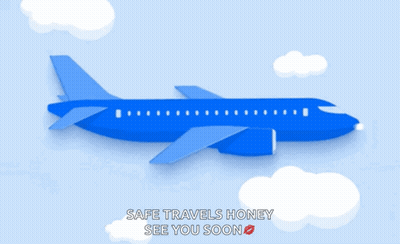 A Blue Airplane In The Sky With The Words Safe Travels Honey See You Soon Below It GIF