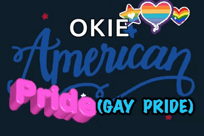 A Blue And Pink Sign That Says Okie American Pride Gay Pride GIF