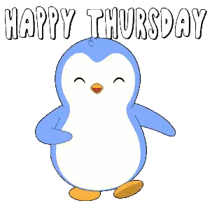 A Blue And White Penguin With The Words Happy Thursday Written Above It Sticker