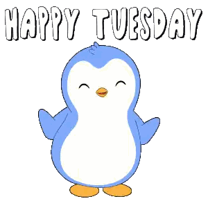 A Blue And White Penguin With The Words Happy Tuesday Behind It Sticker