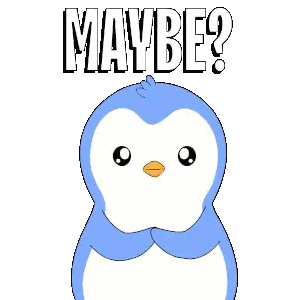 A Blue And White Penguin With The Words Maybe Behind It Sticker