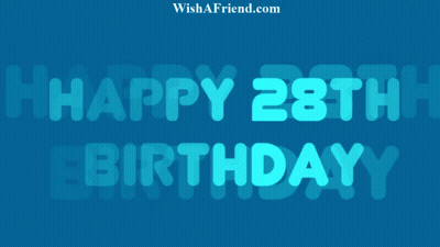 A Blue Background That Says Happy 28Th Birthday GIF