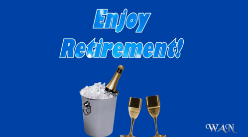 A Blue Background With A Bucket Of Ice And A Bottle Of Champagne That Says Enjoy Retirement GIF