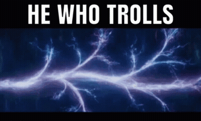 A Blue Background With A Lightning Bolt And The Words `` He Who Trolls '' GIF