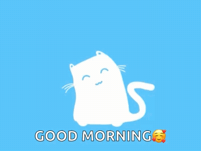 A Blue Background With A White Cat And The Words Good Morning On It GIF